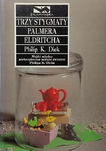 TRZY STYGMATY PALMERA ELDRITCHA PHILIP K DICK/LITERATURA PIĘKNA AMERYKAŃSKA