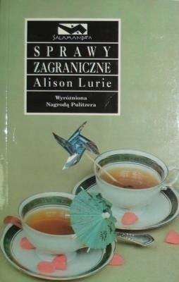 SPRAWY ZAGRANICZNE ALISON LURIE / LITERATURA PIĘKNA AMERYKAŃSKA
