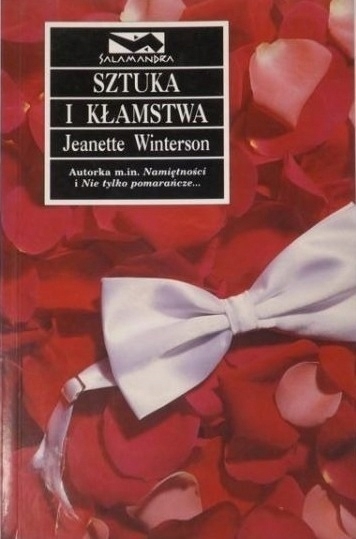 SZTUKA I KŁAMSTWA JEANETTE WINTERSON / LITERATURA PIĘKNA BRYTYJSKA