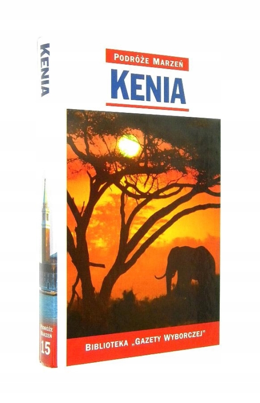 KENIA PODRÓŻE MARZEŃ PRZEWODNIK