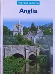 ANGLIA PODRÓŻE MARZEŃ PRZEWODNIK