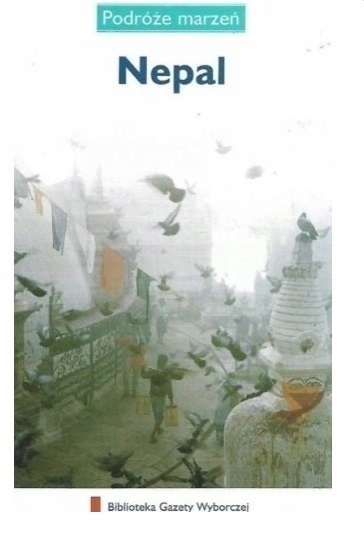 NEPAL PODRÓŻE MARZEŃ PRZEWODNIK