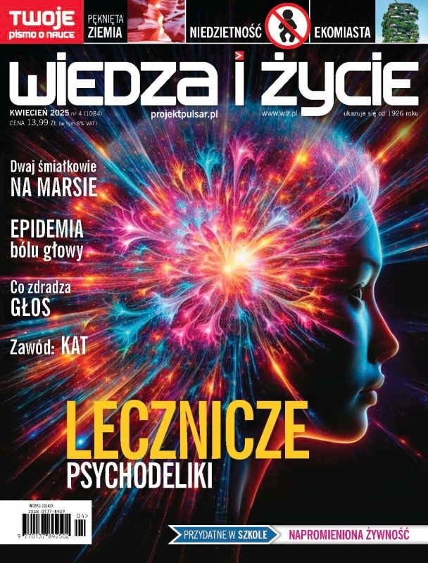 4/2025 WIEDZA I ŻYCIE LECZNICZE PSYCHODELIKI