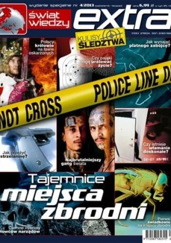 4/2013 ŚWIAT I WIEDZY EXTRA TAJEMNICE MIEJSCA ZBRODNI