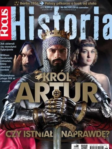 6/2016 FOCUS HISTORIA KRÓL ARTUR