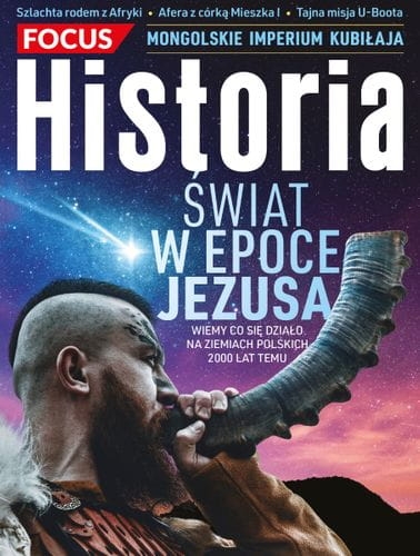 1/2022 FOCUS HISTORIA JEZUS U-BOOT MONGOLIA AFRYKA