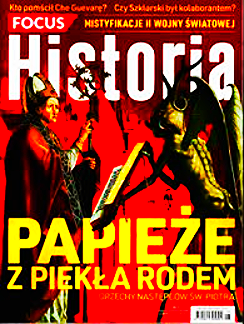5/2018 FOCUS HISTORIA  PAPIEŻE Z PIEKŁA RODEM