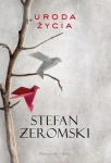 URODA ŻYCIA STEFAN ŻEROMSKI