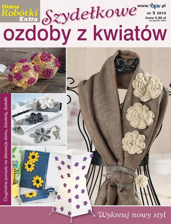 5/2014 DIANA ROBÓTKI EXTRA SZYDEŁKOWE OZDOBY Z KWIATÓW