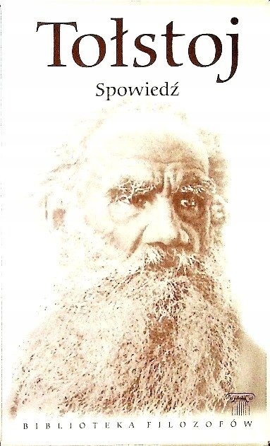 SPOWIEDŹ LEW TOŁSTOJ BIBLIOTEKA FILOZOFÓW TOM 99