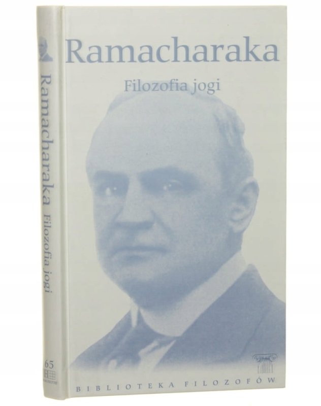 RAMACHARAKA FILOZOFIA JOGI BIBLIOTEKA FILOZOFÓW TOM 65