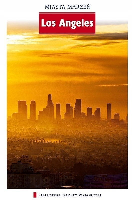 LOS ANGELES MIASTA MARZEŃ PRZEWODNIK