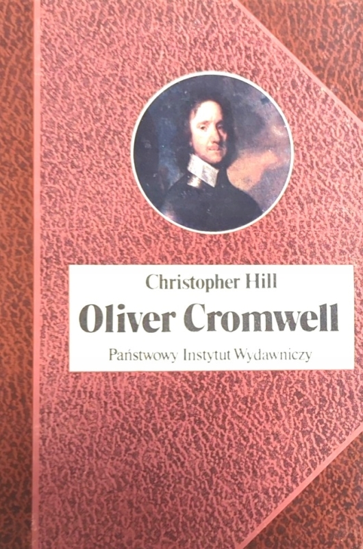 OLIVER CROMWELL CHRISTOPHER HILL BIOGRAFIA