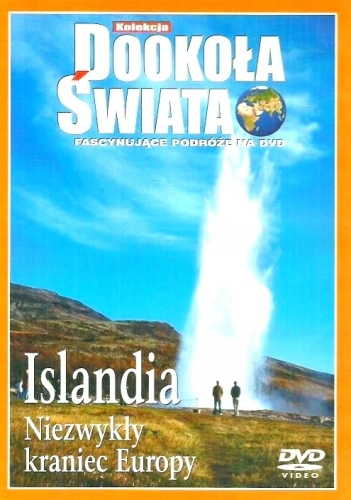 ISLANDIA NIEZWYKŁY KRANIEC EUROPY DOOKOŁA ŚWIATA DVD