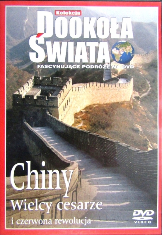 DOOKOŁA ŚWIATA CHINY WIELCY CESARZE I CZERWONA REWOLUCJA DVD