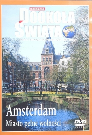 DOOKOŁA ŚWIATA AMSTERDAM MIASTO WOLNOŚCI DVD