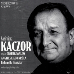 OBSŁUGIWAŁEM ANGIELSKIEGO KRÓLA BOHUMIL HRABAL CD MP3 KAZIMIERZ KACZOR