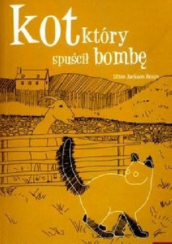 KOT KTÓRY SPUŚCIŁ BOMBĘ LILIAN JACKSON BRAUN