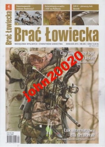 4/2015 BRAĆ ŁOWIECKA.ŁUK ALTERNATYWĄ SZTUCERA