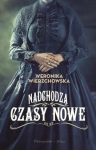 NADCHODZĄ CZASY NOWE WERONIKA WIERZCHOWSKA