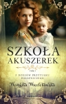 SZKOŁA AKUSZEREK Z DZIEJÓW PRZYTUŁKU POŁOŻNICZEGO WERONIKA WIERZCHOWSKA