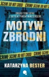 MOTYW ZBRODNI KATARZYNA BESTER NOWA