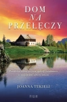 DOM NA PRZEŁĘCZY TEKIELI JOANNA NOWA