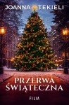 PRZERWA ŚWIĄTECZNA JOANNA TEKIELI NOWA