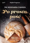 PO PROSTU POŚĆ REGUŁY POSTU ŚW. HILDEGARDY POST PRZERYWANY