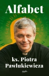 ALFABET KS PIOTRA PAWLUKIEWICZA KS PIOTR PAWLUKIEWICZ NOWA