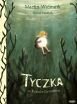 TYCZKA W KRAINIE SZCZĘŚCIA EMILIA DZIUBAK MARTIN WIDMARK NOWA