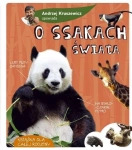 OPOWIADA O SSAKACH ŚWIATA ANDRZEJ KRUSZEWICZ MIŚ KOALA ŻYRAFA MAŁPA NOWA