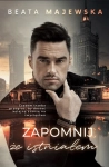 ZAPOMNIJ ŻE INSTNIAŁEM BEATA MAJEWSKA NOWA