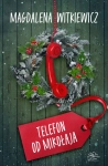 TELEFON OD MIKOŁAJA MAGDALENA WITKIEWICZ NOWA