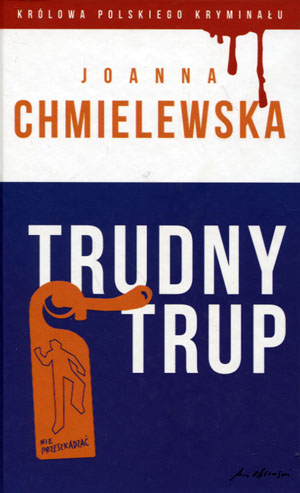 TRUDNY TRUP JOANNA CHMIELEWSKA