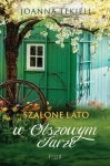 SZALONE LATO W OLSZOWYM JARZE JOANNA TEKIELI NOWA