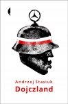 DOJCZLAND ANDRZEJ STASIUK KSIĄŻKA O NIEMCZECH NOWA