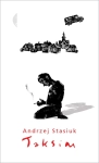TAKSIM ANDRZEJ STASIUK LITERATURA PIĘKNA POLSKA 