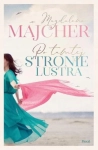 PO TAMTEJ STRONIE LUSTRA MAGDALENA MAJCHER NOWA