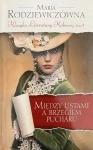MIĘDZY USTAMI A BRZEGIEM PUCHARU M RODZIEWICZÓWNA