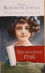 NIEOSWOJONE PTAKI MARIA RODZIEWICZÓWNA