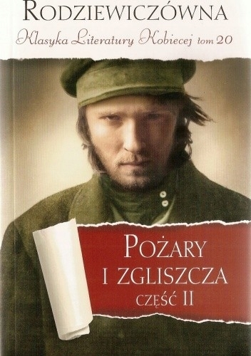 POŻARY I ZGLISZCZA CZĘŚĆ II MARIA RODZIEWICZÓWNA