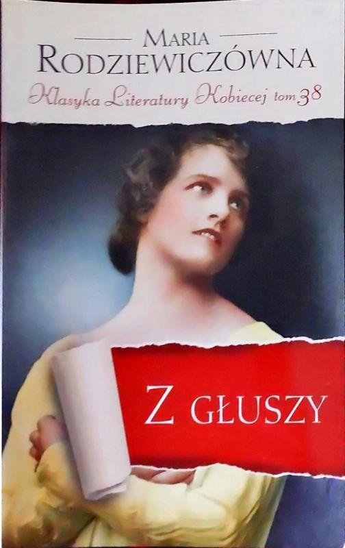 Z GŁUSZY MARIA RODZIEWICZÓWNA
