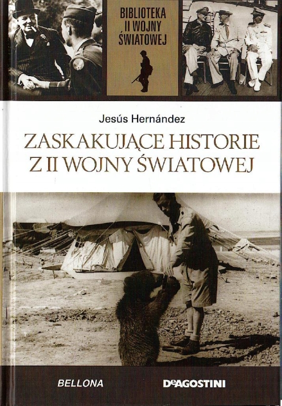ZASKAKUJĄCE HISTORIĘ Z II WOJNY ŚWIATOWEJ JESUS HERNANDEZ TOM 14