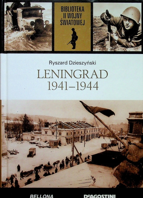 LENINGRAD 1941-1944 RYSZARD DZIESZYŃSKI II WOJNA ŚWIATOWA TOM 13