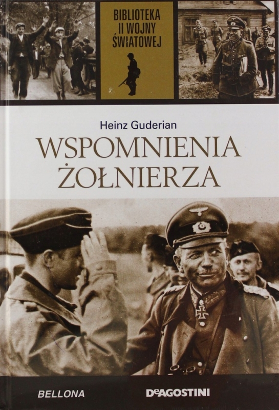 WSPOMNIENIA ŻOŁNIERZA HEINZ GUDERIAN II WOJNA ŚWIATOWA TOM 3