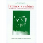 PRZEMOC W RODZINIE WANDA BADURA DOBRZYŃSKA INTERWENCJA KRYZYSOWA