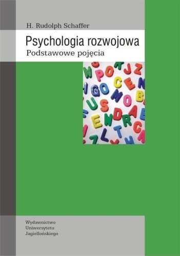 PSYCHOLOGIA ROZWOJOWA RUDOLPH H.SCHAFFER PODSTAWOWE POJĘCIA