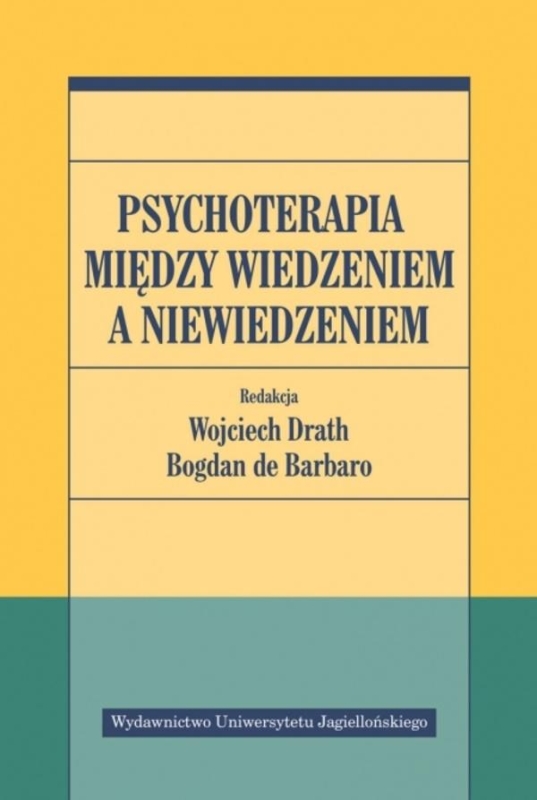 PSYCHOTERAPIA DRATH DE BARBARO MIĘDZY WIDZENIEM A NIEWIEDZENIEM