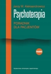 PSYCHOTERAPIA JERZY W. ALEKSANDROWICZ PORADNIK DLA PACJENTÓW